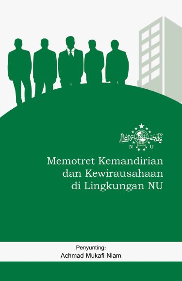 Memotret Kemandirian dan Kewirausahaan di Lingkungan NU