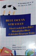 BLUE OCEAN STRATEGY: Sebuah Langkah Baru Dalam Meningkatkan Minat Stakeholder Perguruan Tinggi