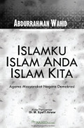 Islamku Islam anda Islam Kita: agama masyarakat negara demokrasi