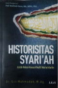 HISTORISITAS SYARI’AH: Kritik Relasi-Kuasa Khalili ’Abd Al-Karim